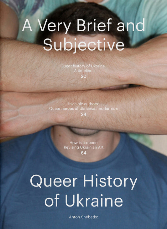 "A very brief and subjective queer history of Ukraine" Anton Shebetko