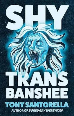 Shy Trans Banshee: The Supernatural Mystery That's an Absolute Scream