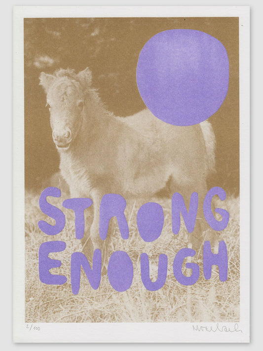 "Strong Enough" Riso Print by Stef Mosebach