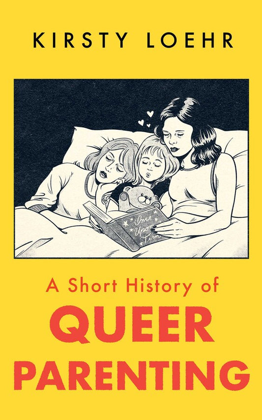 A Short History of Queer Parenting
