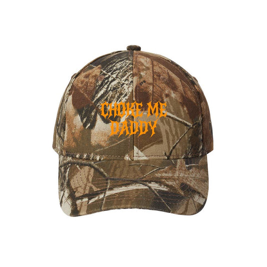 Choke Me Daddy Camo Hat