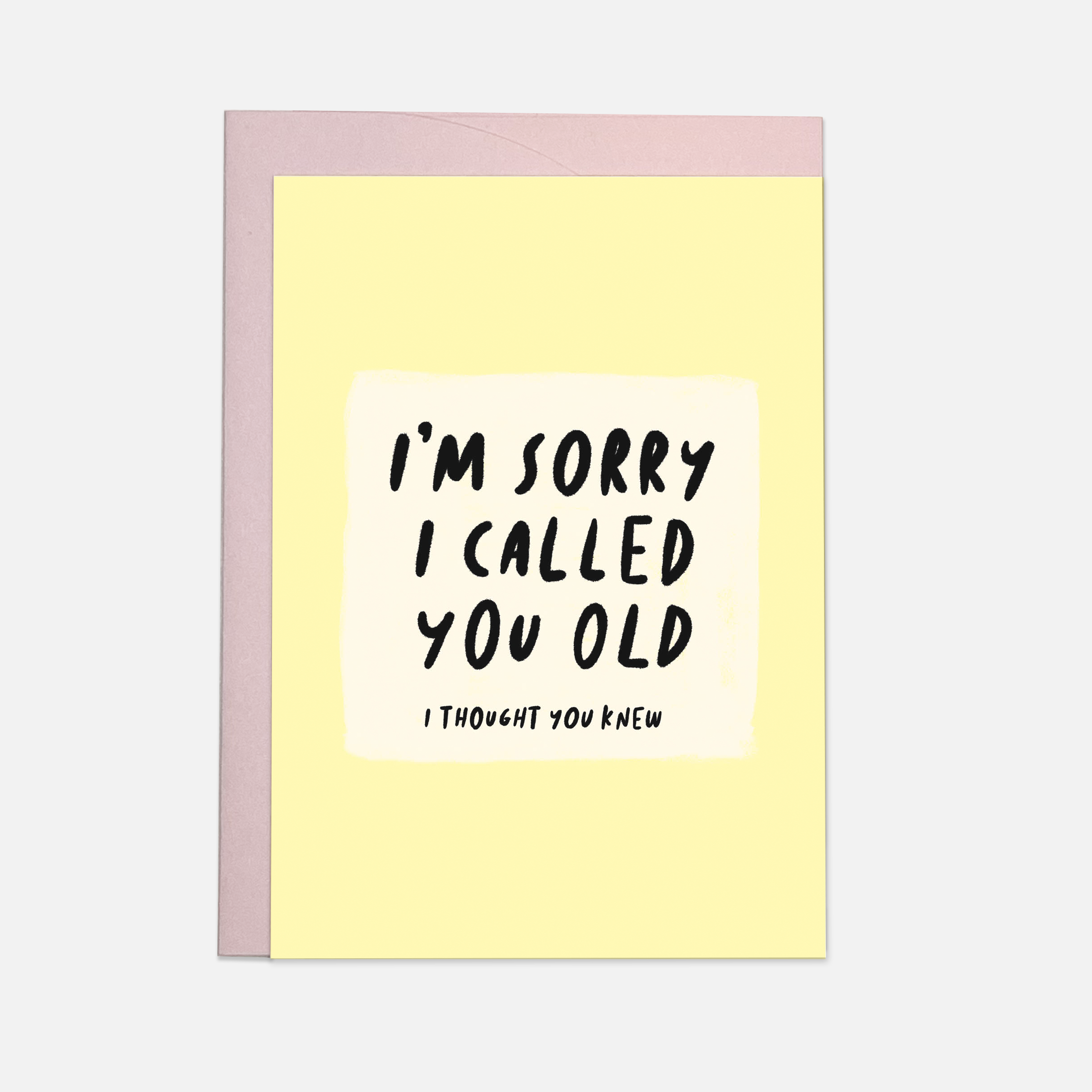 Called you old - greeting card: Double