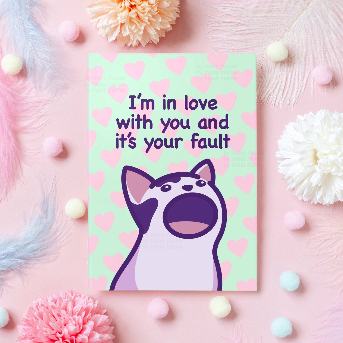 I'm in love with you and it's your fault | Cat Meme Love Card: A6