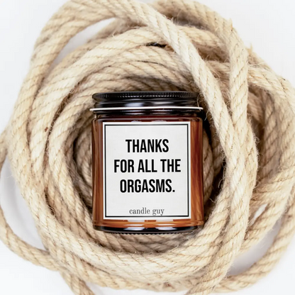 Candle Guy "Thanks for all the orgasms." - Sea Salt & Orchid