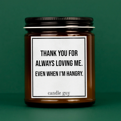 Candle Guy "Thank you for always loving me. Even when I’m hangry" - Sea Salt & Orchid
