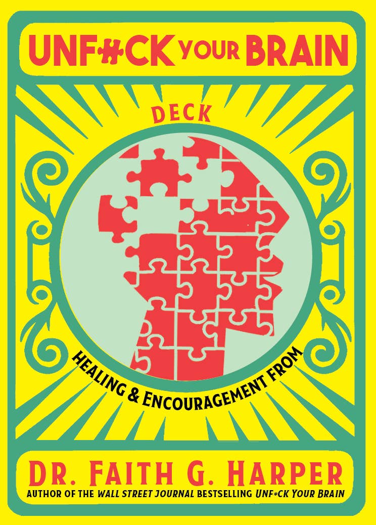 Unfuck Your Brain Deck: Healing & Encouragement