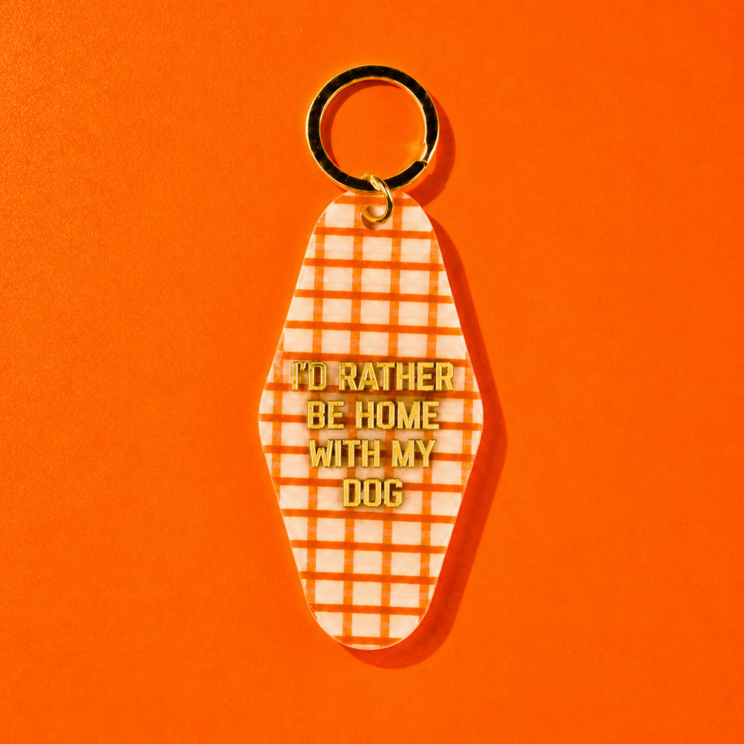 I'd Rather Be at Home with My Dog Keychain
