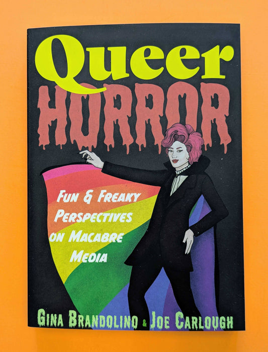 Queer Horror: Fun and Freaky Perspectives on Macabre Media