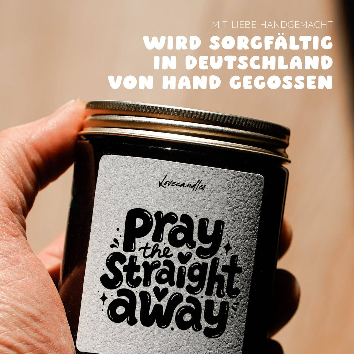 "Pray the straight away" Scented candle