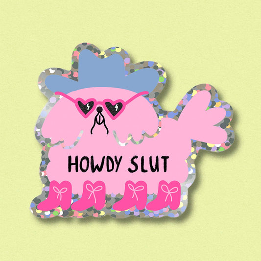 Glitter Sticker Howdy Slut