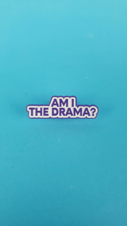 Am I The Drama Pin Badge Purple