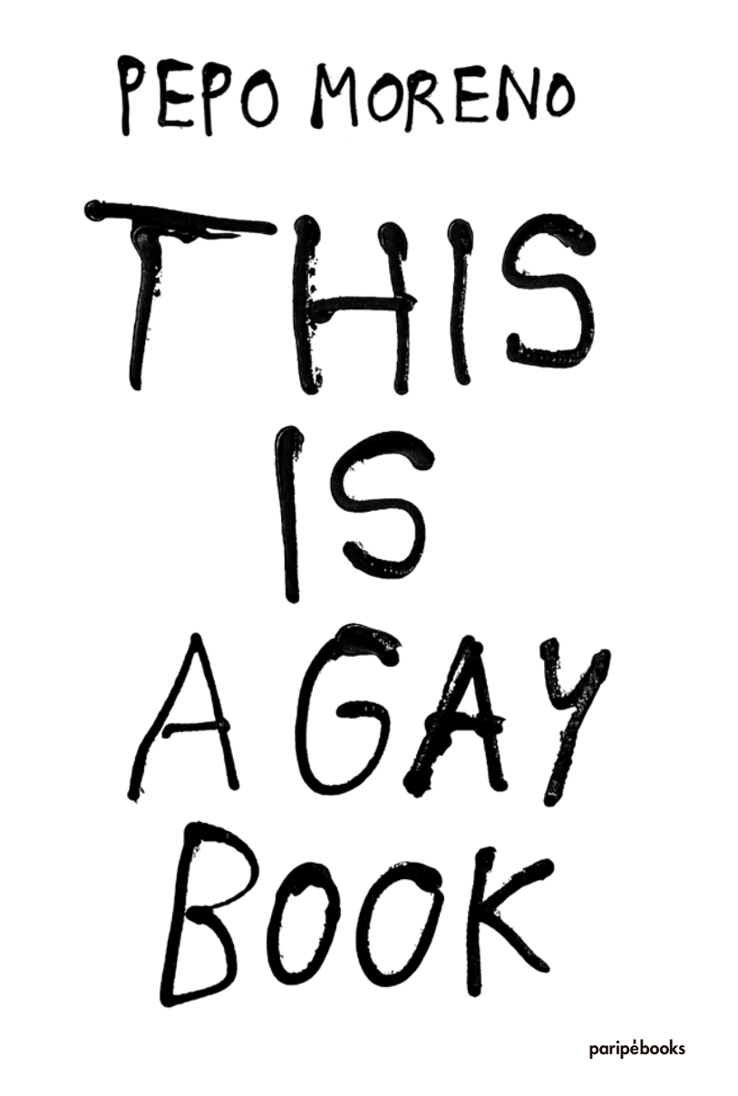 Pepo Moreno – This is a gay book