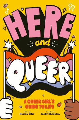 Here and Queer – A Queer Girl's Guide to Life