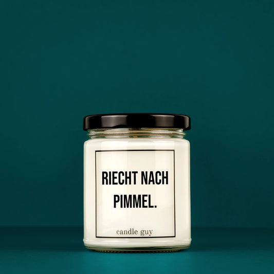 Candle Guy "Riecht nach Pimmel."