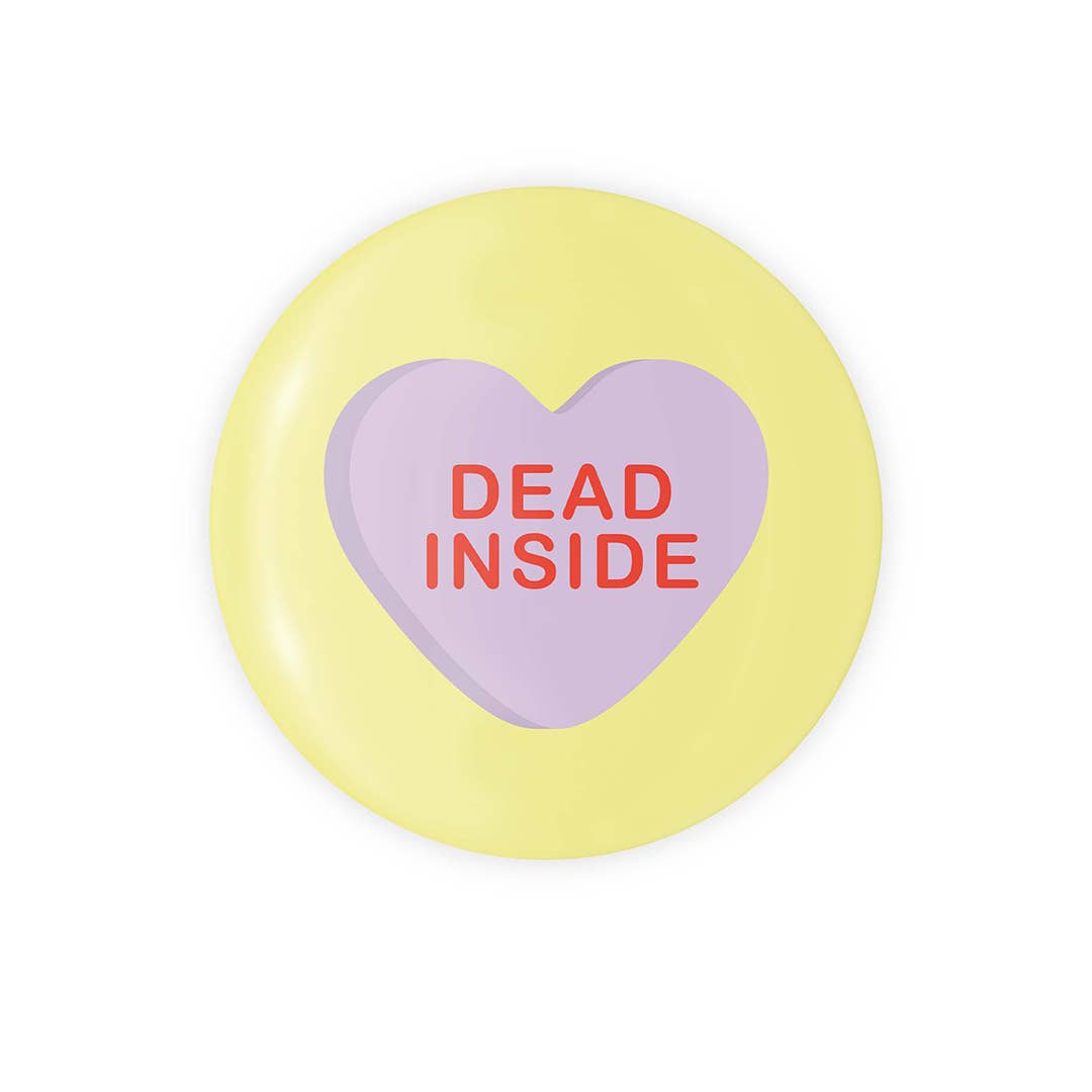 Dead Inside Candy Heart - 1.25" Button