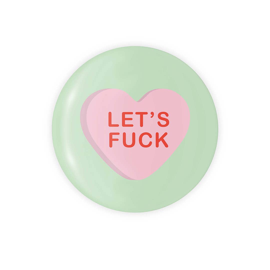 Let's Fuck Candy Heart - 1.25" Button