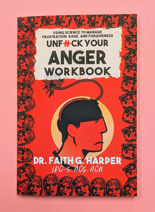 Unfuck Your Anger Workbook (paperback)