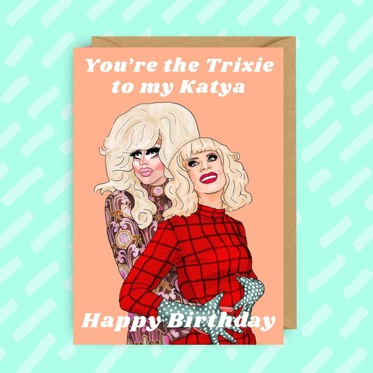 RuPaul's Drag Race Trixie and Katya Birthday Card | LGBT