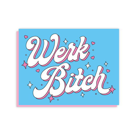 Werk Bitch Card