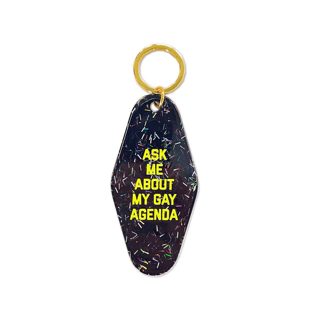 Ask Me About My Gay Agenda Motel Key Ring
