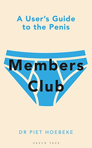 Members Club: A User's Guide to the Penis