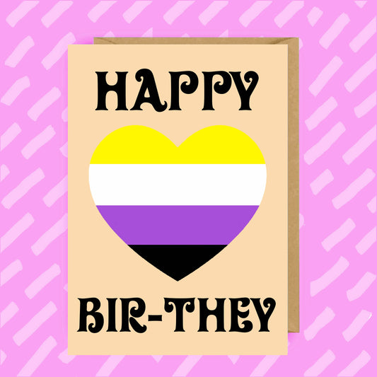 Happy Bir-they | Non-binary | Enby | LGBTQ+ | They/Them
