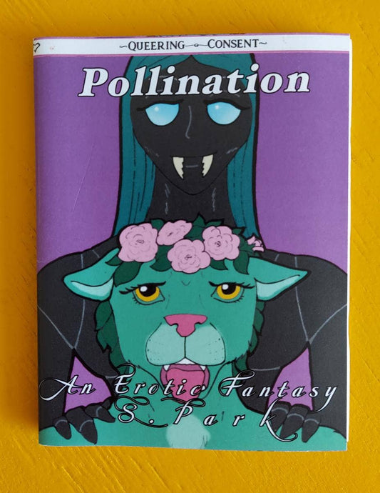 Pollination: An Erotic Fantasy (Queering Consent Zine)