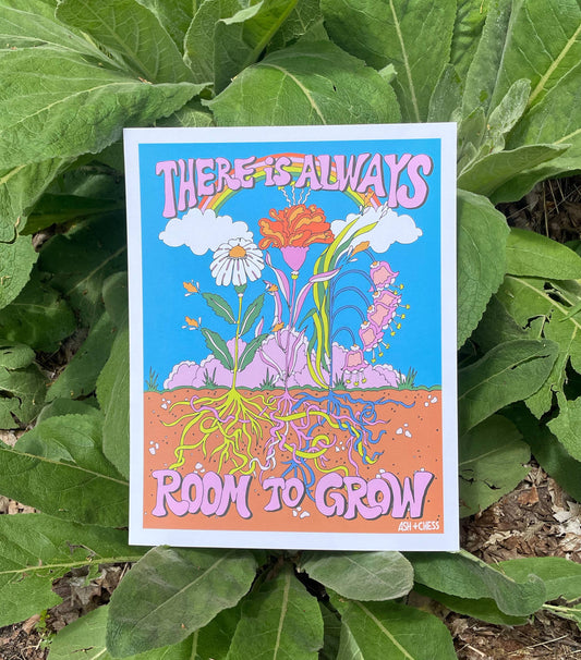 11" x 14" There Is Always Room To Grow