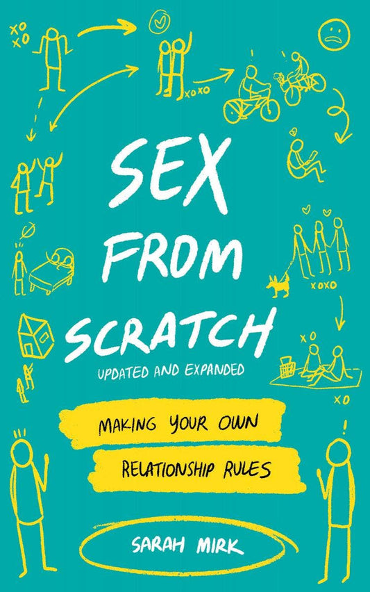 Sex From Scratch: Make Your Own Relationship Rules