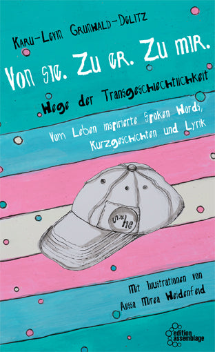 "Von sie. Zu er. Zu mir." – Karu-Levin Grunwald-Delitz