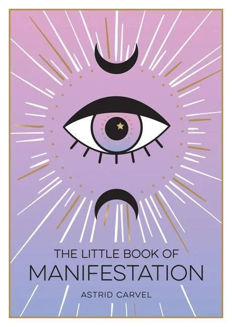 The Little Book of Manifestation